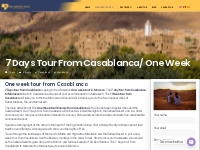 7 Days tour from Casablanca - Epic Morocco Travel