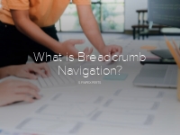 What is Breadcrumb Navigation?