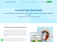 Avocado Face Sheet Mask Manufacturer | Avocado Face Sheet Mask