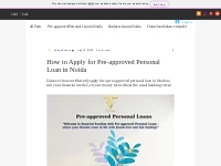 How to Apply for Pre-approved Personal Loan in Noida