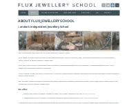About Flux Jewellery School - Flux Jewellery School