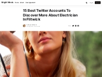 15 Best Twitter Accounts To Discover More About Electrician In Flitwic