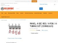 PANEL, 4-SEC REG / 4-FOB / 4-TUBING SET (CORNELIUS) - Foxx Equipment C