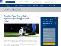 Court in Palm Beach Rules Against Injured High School Child | Gloria L