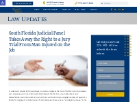 South Florida Judicial Panel Takes Away the Right to a Jury Trial From