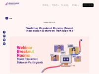 Webinar Breakout Rooms: Boost Interaction Between Participants