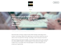    On-Demand Market Has a Lot of Potential and Business...