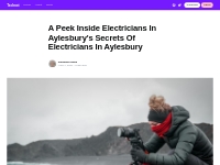 A Peek Inside Electricians In Aylesbury's Secrets Of Electricians