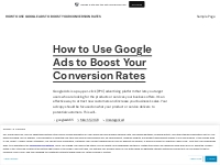 How to Use Google Ads to Boost Your Conversion Rates