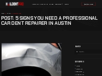 5 Signs You Need a Professional Car Dent Repairer in Austin - Hail Den
