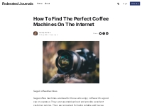 How To Find The Perfect Coffee Machines On The Internet