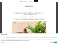 Navigating Online Herbal Medicine Purchases: A Comprehensive Guide   H