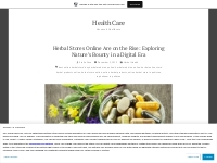 Herbal Stores Online Are on the Rise: Exploring Nature s Bounty in a D