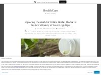 Exploring the World of Online Herbal Products: Nature s Bounty at Your
