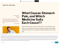 What Causes Stomach Pain, and Which Medicine Suits Each Cause??   Heal