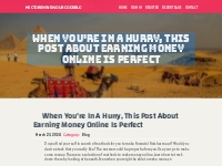 When You're In A Hurry, This Post About Earning Money Online Is Perfec