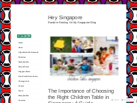 The Importance of Choosing the Right Children Table in Singapore: A Gu