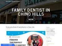 Finding the Perfect Family Dentist in Chino Hills - Hillcrest Dental S