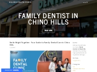 Smile Bright Together:  Your Guide to Family Dental Care in Chino Hill