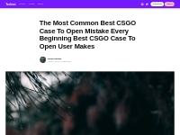 The Most Common Best CSGO Case To Open Mistake Every Beginning Best CS