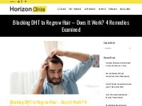Does Blocking DHT Regrow Hair? Success Rate and Side Effects
