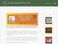 How to Start a Horse Rescue Nonprofit Organization - Horse Care for Ho