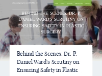 Behind the Scenes: Dr. P. Daniel Ward's Scrutiny on Ensuring Safety in