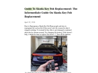 Guide To Skoda Key Fob Replacement: The Intermediate Guide On Skoda Ke
