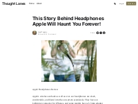 This Story Behind Headphones Apple Will Haunt You Forever!