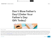 Don t Blow Father s Day! (Order Your Father s Day Gift Today)   IndiaG