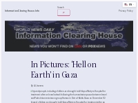 In Pictures: 'Hell on Earth' in Gaza   Information Clearing House.info