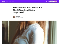 How To Avon Rep Starter Kit The 5 Toughest Sales Objections