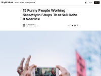 15 Funny People Working Secretly In Shops That Sell Delta 8 Near Me