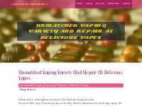 Unmatched Vaping Variety and repair at Delicious Vapes