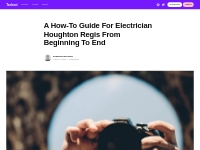 A How-To Guide For Electrician Houghton Regis From Beginning To End