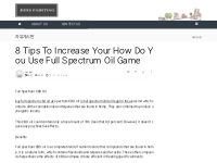 8 Tips To Increase Your How Do You Use Full Spectrum Oil Game > ????? 