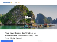 Find Your Dream Destination at Justairticket For Unbeatable, Low-Cost 