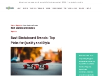 Best skateboard brands - Kaizenaire