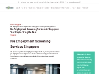 Pre Employment Screening Services in Singapore: Your Key to Hiring the