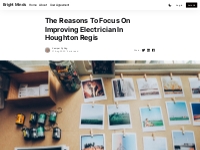 The Reasons To Focus On Improving Electrician In Houghton Regis