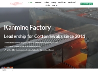 Kanmine Cotton Swab Factory - Leadership for Cotton Swabs since 2011