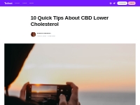 10 Quick Tips About CBD Lower Cholesterol