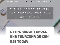 5 Tips about Travel and Tourism You Can Use Today