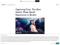 Capturing Time: The Slow Motion Photo Booth Experience in Boston   Keo