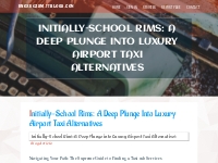 Initially-School Rims: A Deep Plunge into Luxury Airport Taxi Alternat