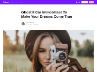 Ghost II Car Immobiliser To Make Your Dreams Come True