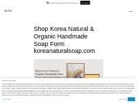 Shop Korea Natural   Organic Handmade Soap Form koreanaturalsoap.com  