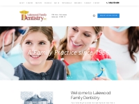 Lakewood Dentist - Lakewood Family Dentist - Lakewood Family Dentistry