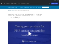 Testing your products for PHP version compatibility | Learn WordPress