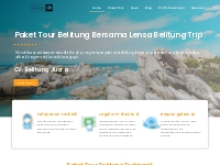 Lensa Belitung Trip - Paket Tour Belitung Wisata Murah 2024
